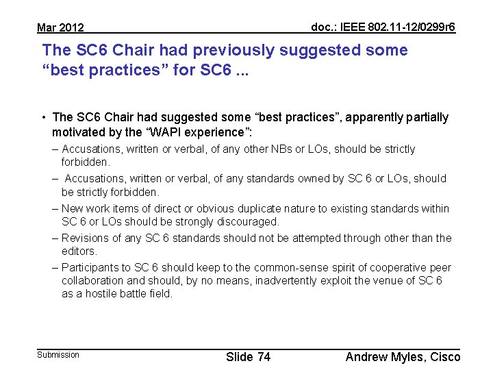 doc. : IEEE 802. 11 -12/0299 r 6 Mar 2012 The SC 6 Chair