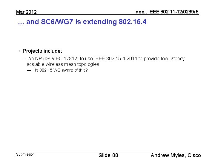 doc. : IEEE 802. 11 -12/0299 r 6 Mar 2012 . . . and