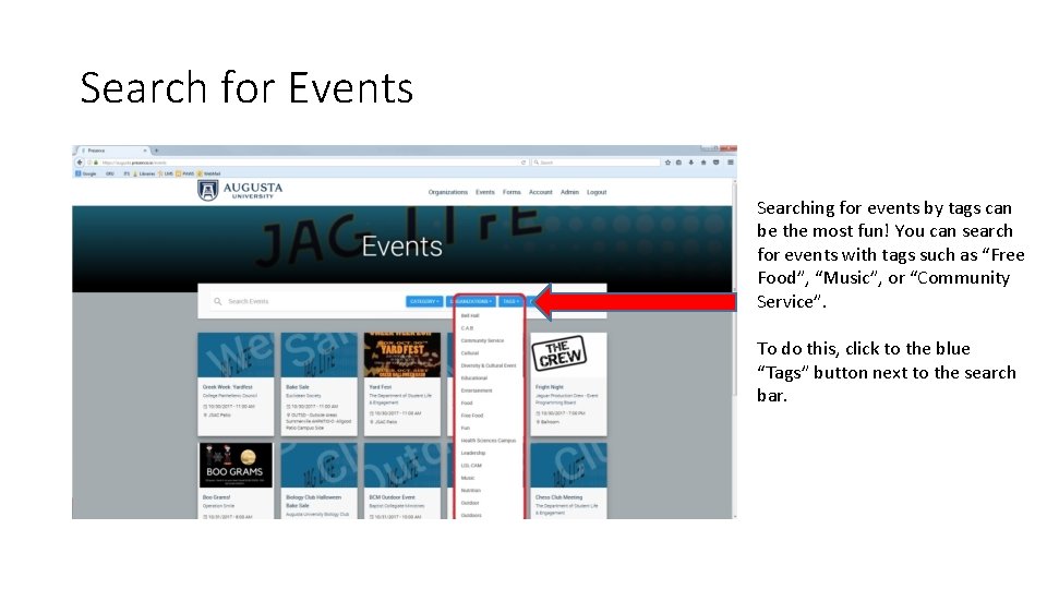 Search for Events Searching for events by tags can be the most fun! You