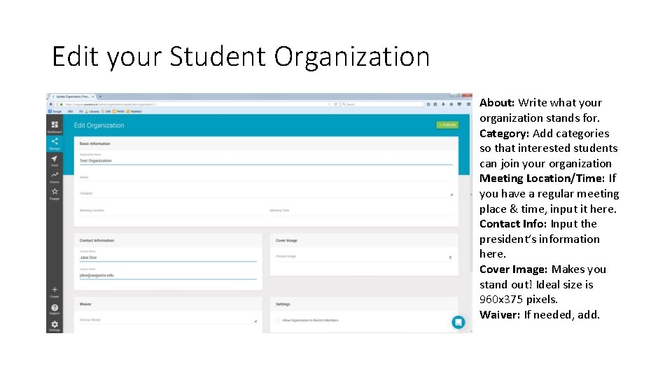 Edit your Student Organization About: Write what your organization stands for. Category: Add categories