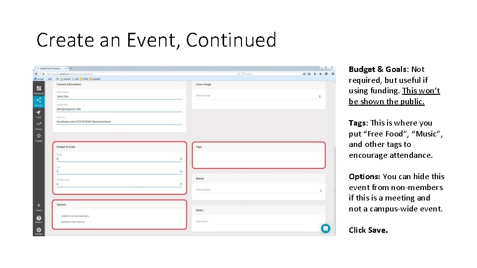 Create an Event, Continued Budget & Goals: Not required, but useful if using funding.