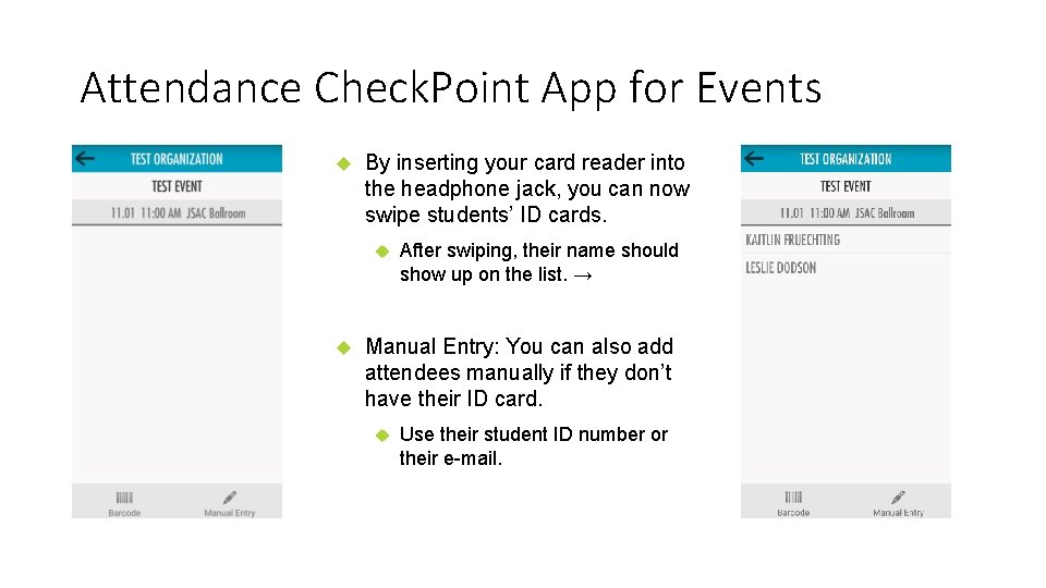 Attendance Check. Point App for Events By inserting your card reader into the headphone