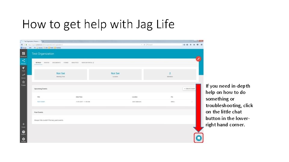 How to get help with Jag Life If you need in-depth help on how