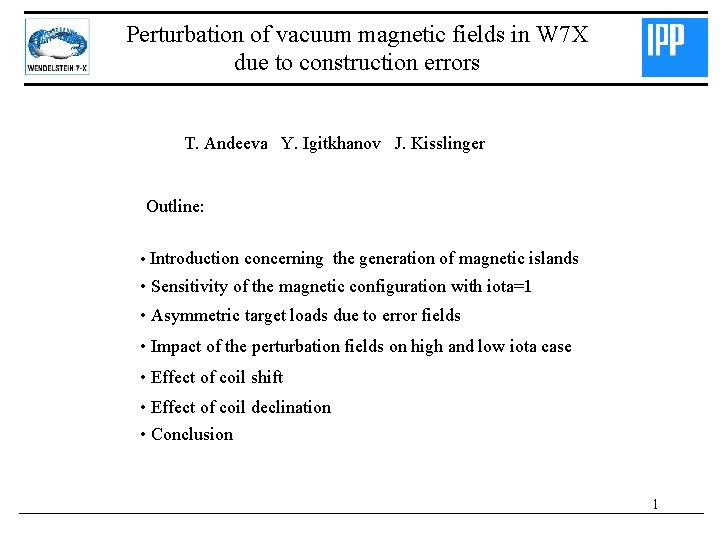 Perturbation of vacuum magnetic fields in W 7 X due to construction errors T.