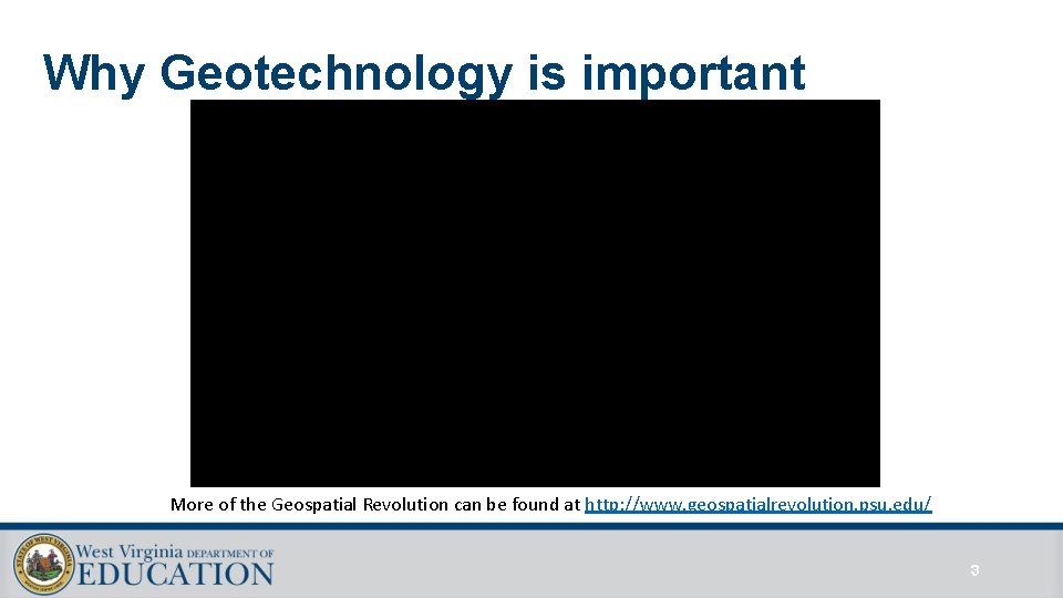 Why Geotechnology is important More of the Geospatial Revolution can be found at http:
