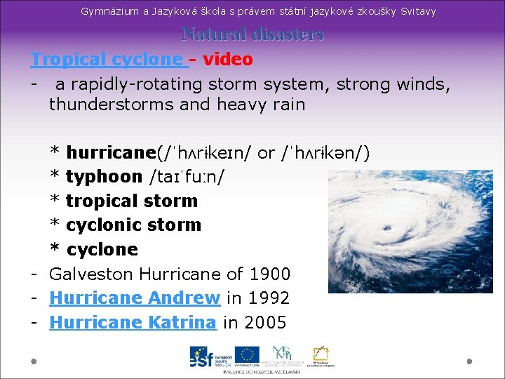 Gymnázium a Jazyková škola s právem státní jazykové zkoušky Svitavy Natural disasters Tropical cyclone