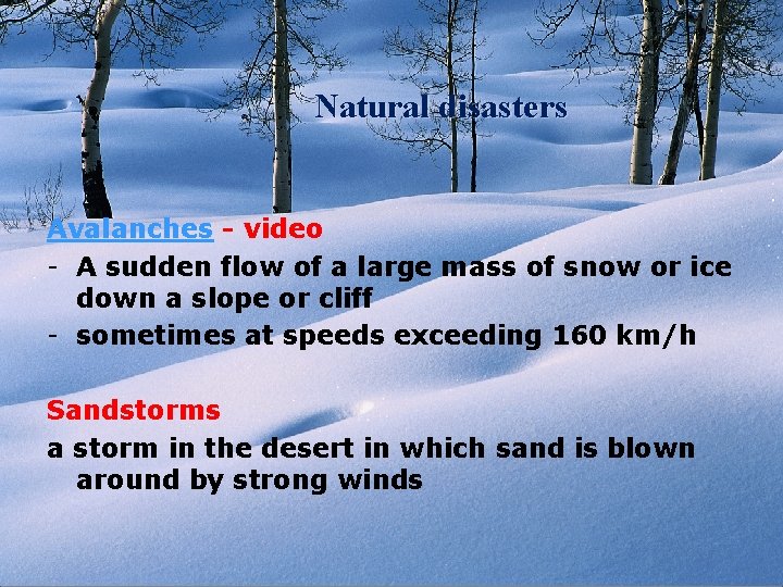 Gymnázium a Jazyková škola s právem státní jazykové zkoušky Svitavy Natural disasters Avalanches -