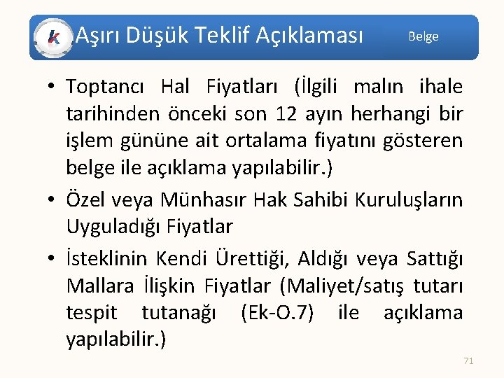 Aşırı Düşük Teklif Açıklaması Belge • Toptancı Hal Fiyatları (İlgili malın ihale tarihinden önceki