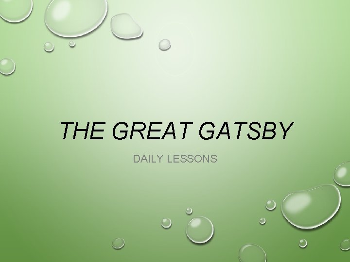 THE GREAT GATSBY DAILY LESSONS 