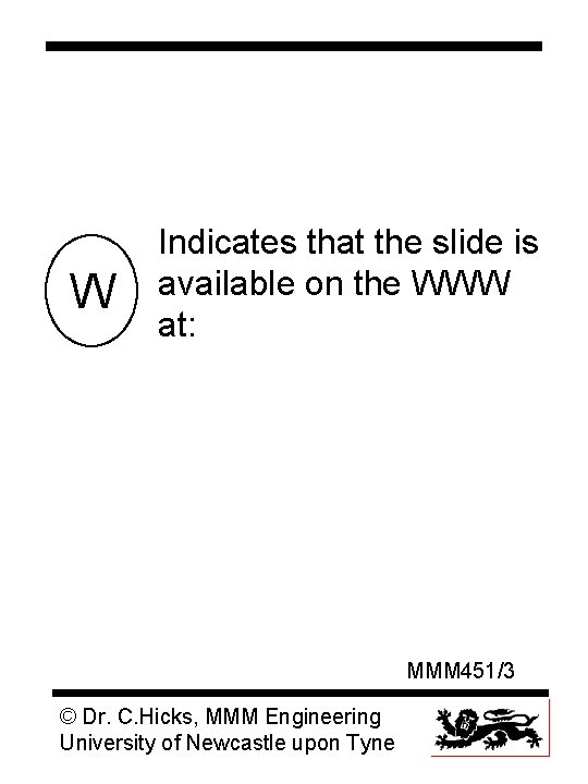 W Indicates that the slide is available on the WWW at: MMM 451/3 ©