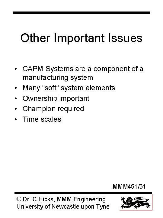 Other Important Issues • CAPM Systems are a component of a manufacturing system • Other Important Issues • CAPM Systems are a component of a manufacturing system •