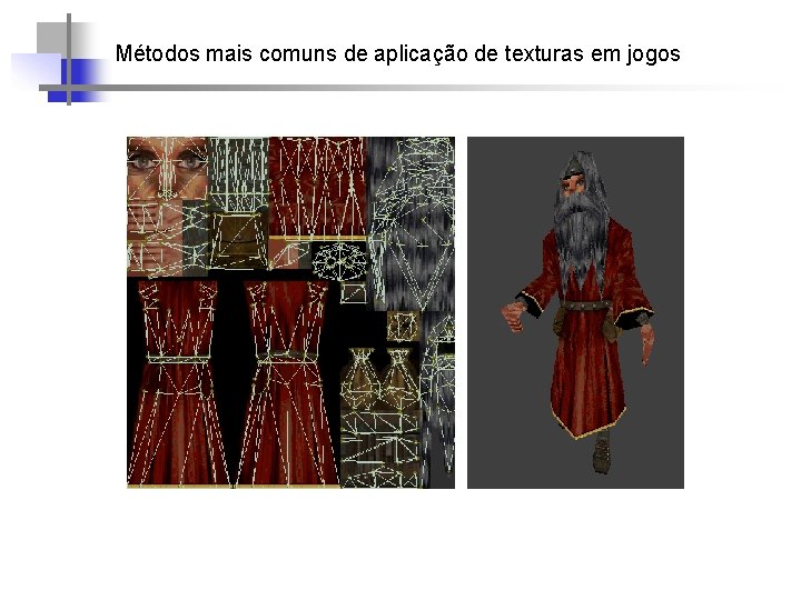 Métodos mais comuns de aplicação de texturas em jogos 