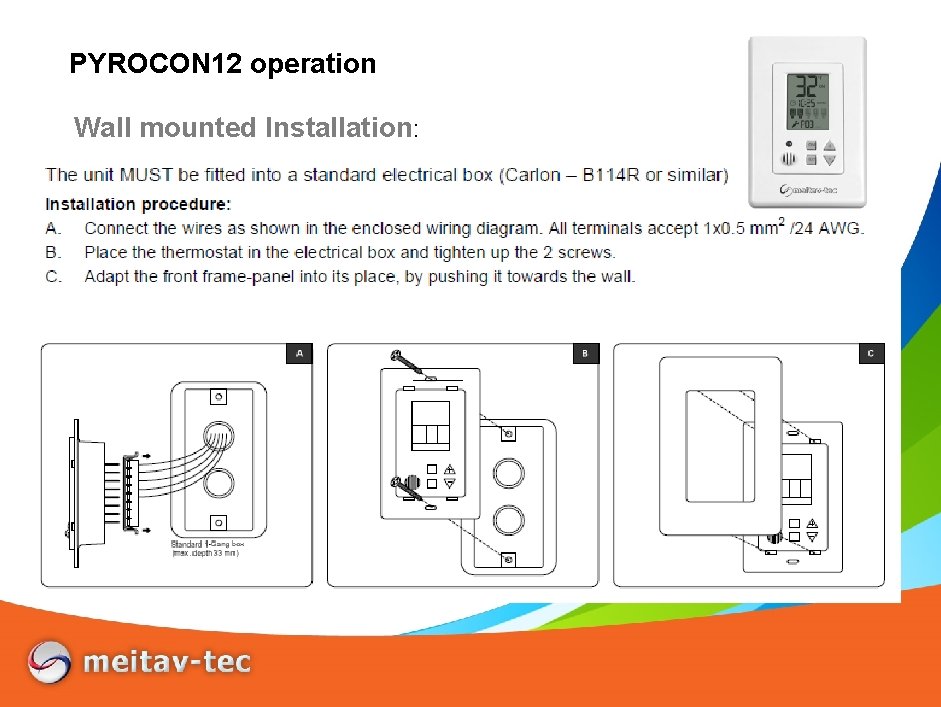 PYROCON 12 operation Wall mounted Installation: 