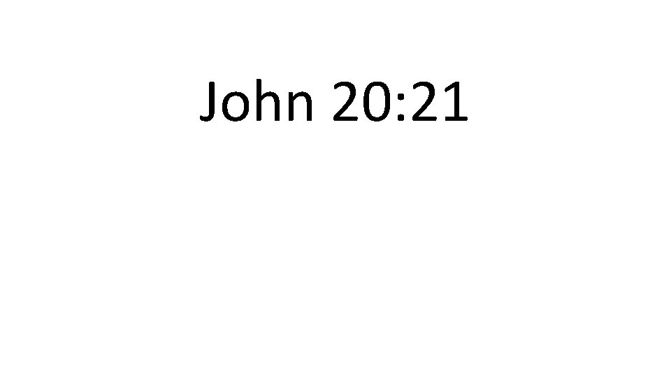 John 20: 21 