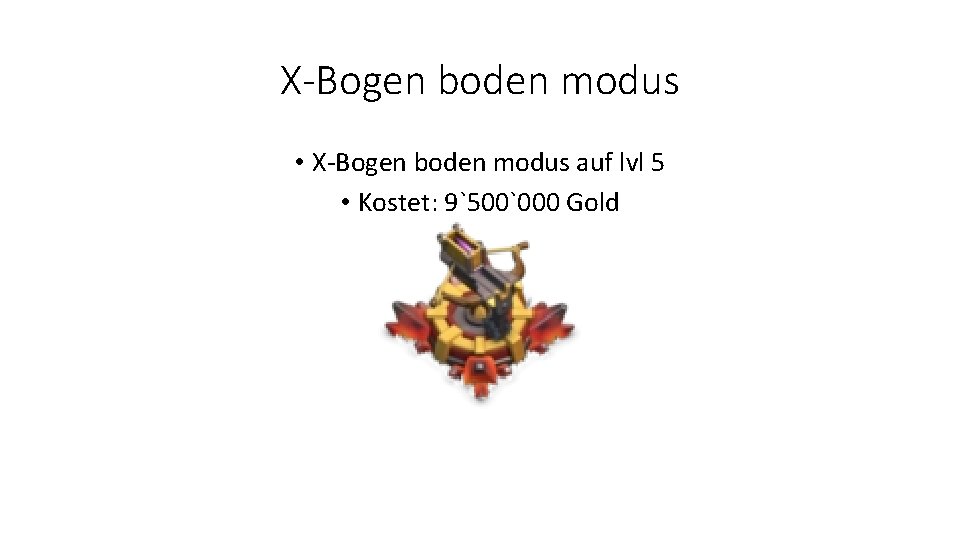 X-Bogen boden modus • X-Bogen boden modus auf lvl 5 • Kostet: 9`500`000 Gold