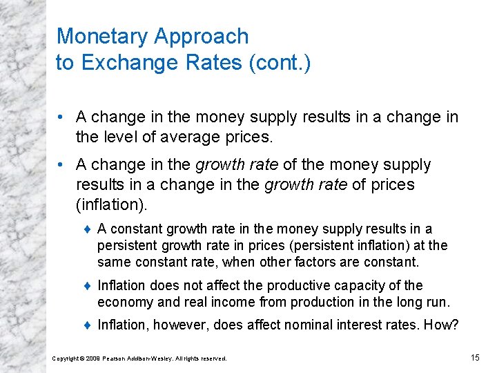 Monetary Approach to Exchange Rates (cont. ) • A change in the money supply