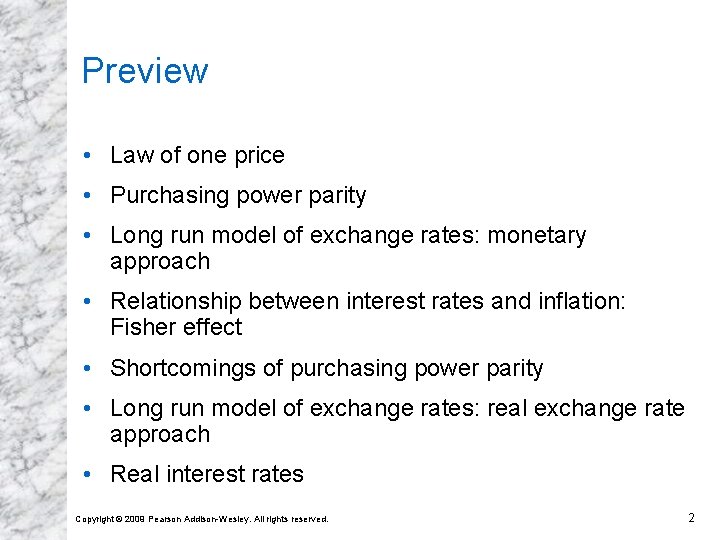 Preview • Law of one price • Purchasing power parity • Long run model