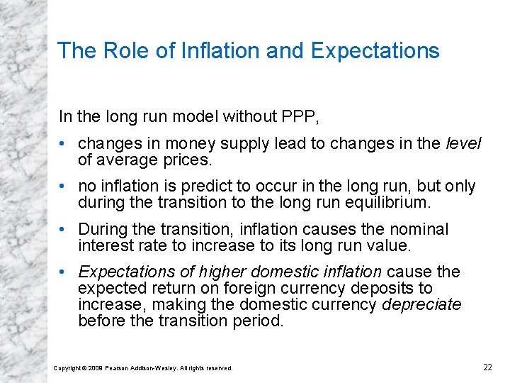 The Role of Inflation and Expectations In the long run model without PPP, •
