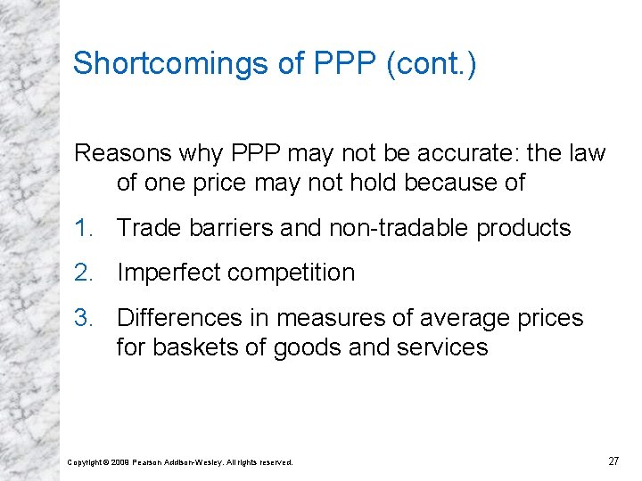 Shortcomings of PPP (cont. ) Reasons why PPP may not be accurate: the law