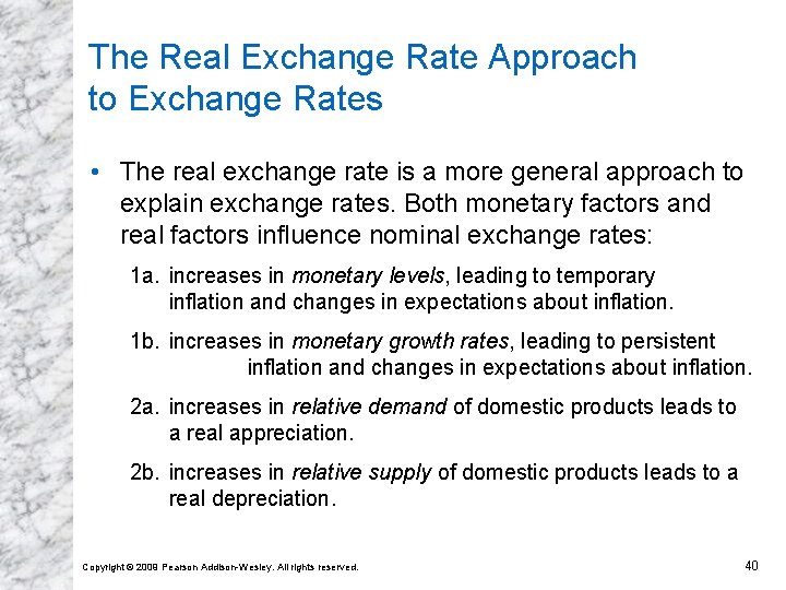 The Real Exchange Rate Approach to Exchange Rates • The real exchange rate is