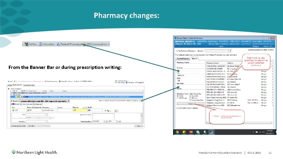 Pharmacy changes: From the Banner Bar or during prescription writing: Provider Cerner Education Session