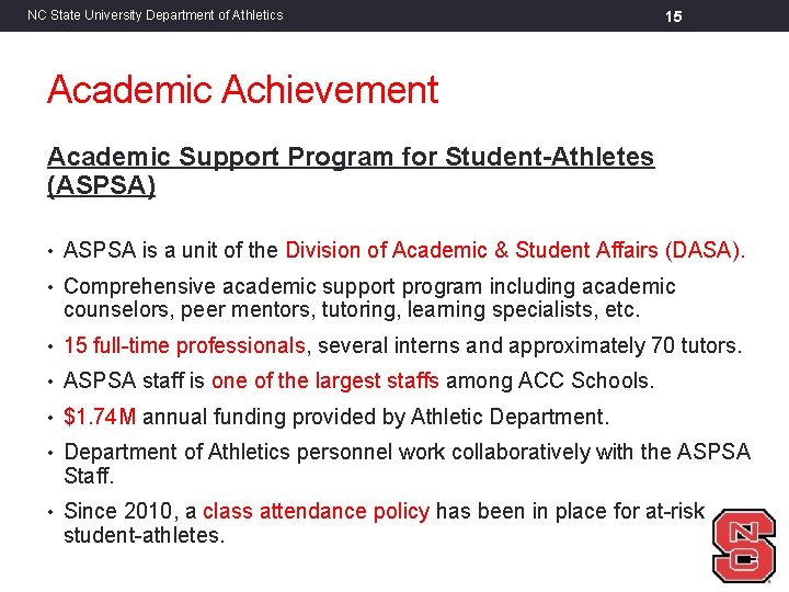 NC State University Department of Athletics 15 Academic Achievement Academic Support Program for Student-Athletes