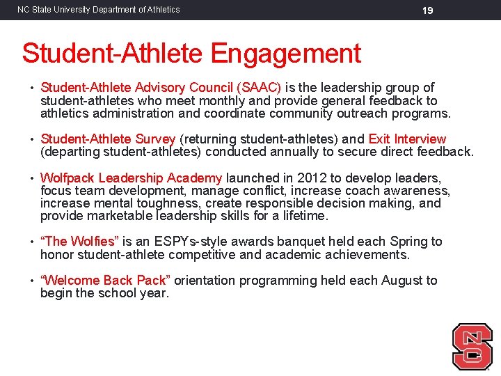 NC State University Department of Athletics 19 Student-Athlete Engagement • Student-Athlete Advisory Council (SAAC)