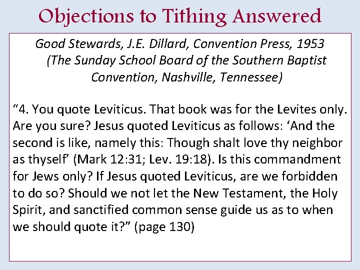 Objections to Tithing Answered Good Stewards, J. E. Dillard, Convention Press, 1953 (The Sunday