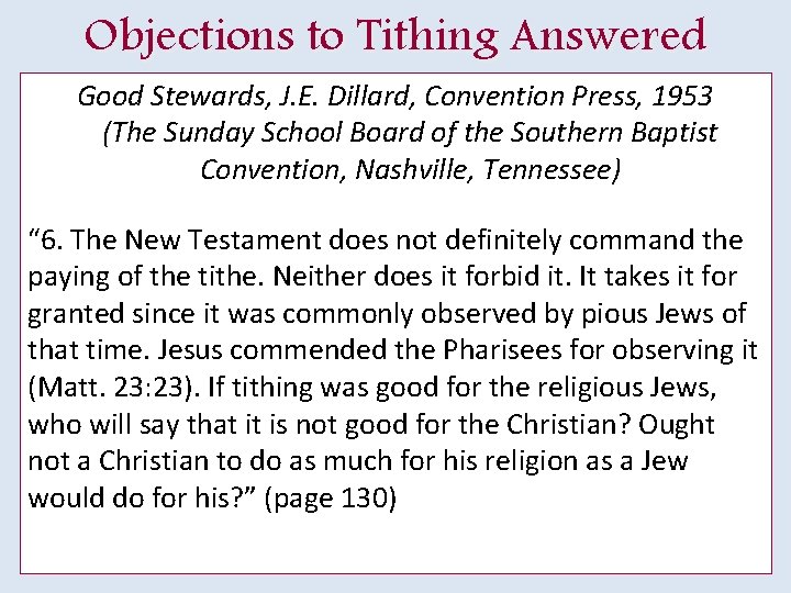 Objections to Tithing Answered Good Stewards, J. E. Dillard, Convention Press, 1953 (The Sunday
