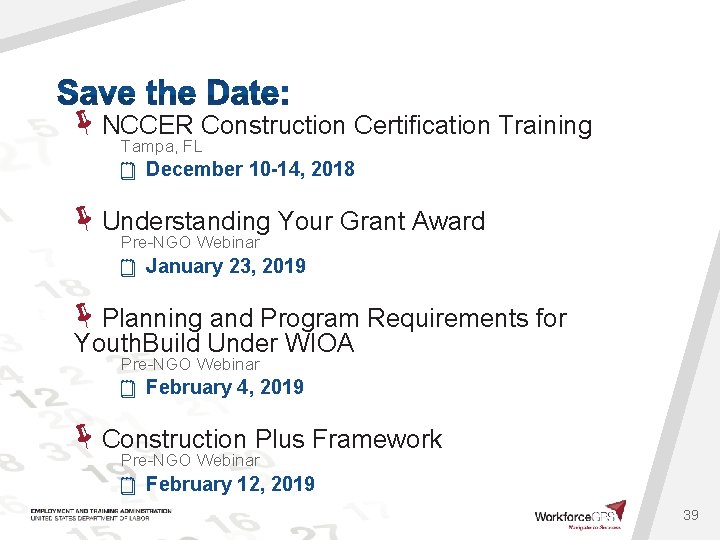  NCCER Construction Certification Training Tampa, FL December 10 -14, 2018 Understanding Your Grant