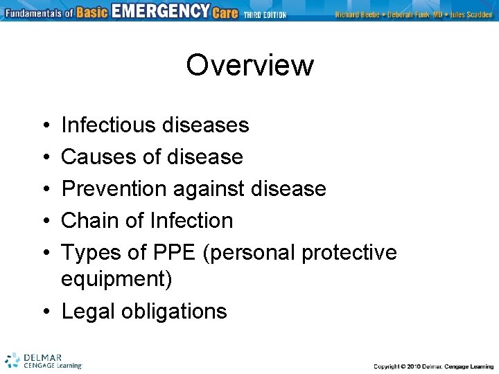 Overview • • • Infectious diseases Causes of disease Prevention against disease Chain of