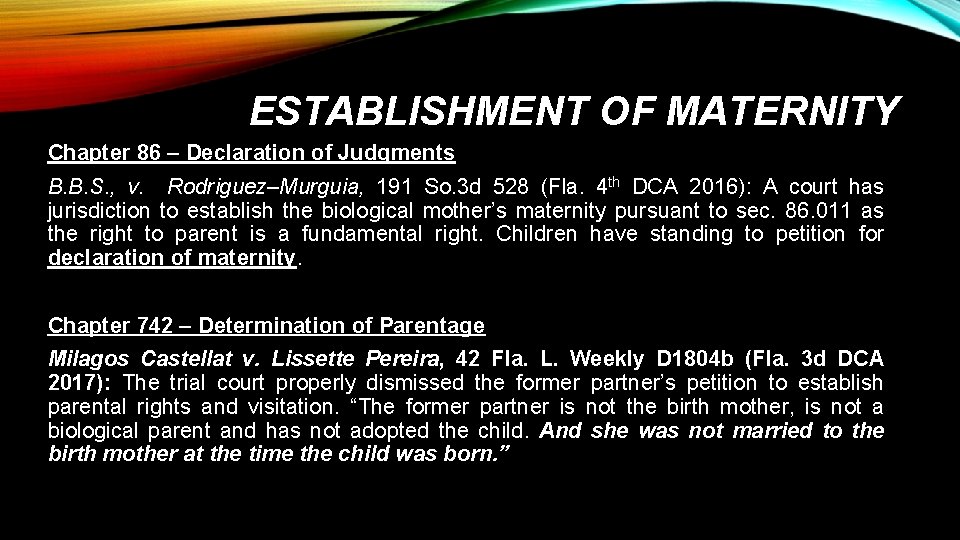 ESTABLISHMENT OF MATERNITY Chapter 86 – Declaration of Judgments B. B. S. , v.