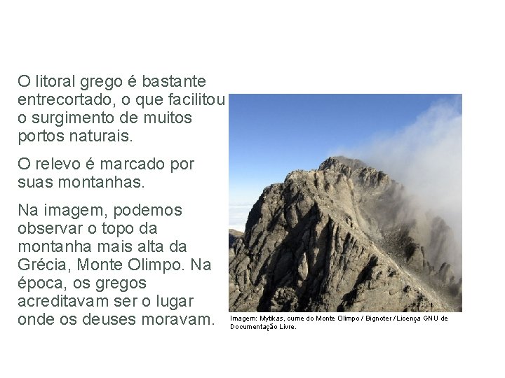 HISTÓRIA, 6º Ano do Ensino Fundamental Grécia Antiga – Economia, Política e Sociedade O