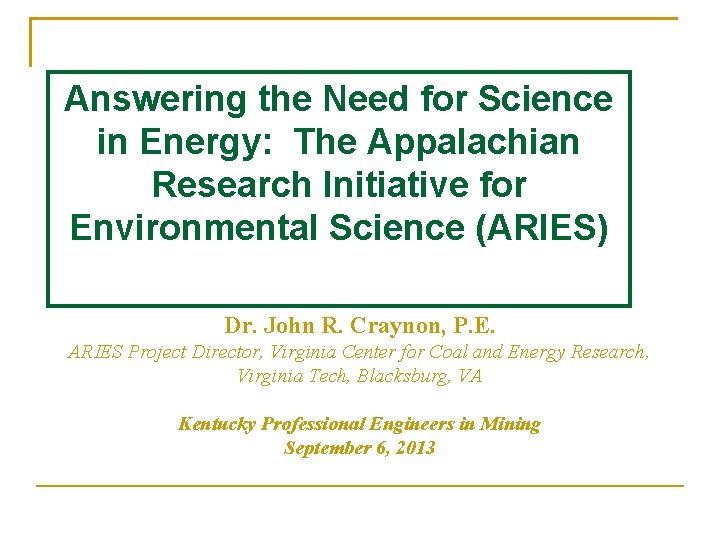 Answering the Need for Science in Energy: The Appalachian Research Initiative for Environmental Science