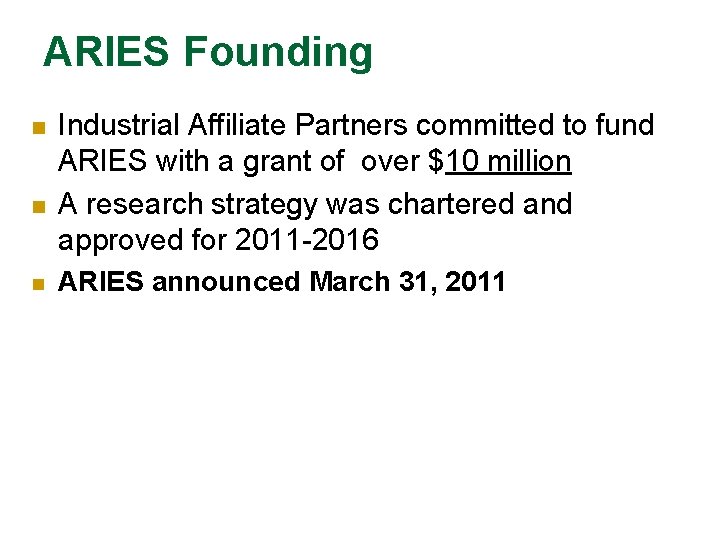 ARIES Founding Industrial Affiliate Partners committed to fund ARIES with a grant of over