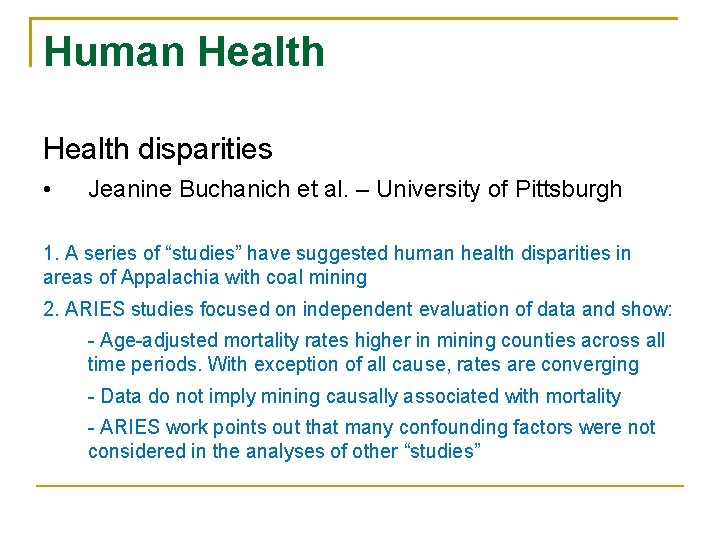 Human Health disparities • Jeanine Buchanich et al. – University of Pittsburgh 1. A