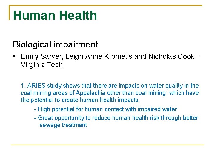 Human Health Biological impairment • Emily Sarver, Leigh-Anne Krometis and Nicholas Cook – Virginia