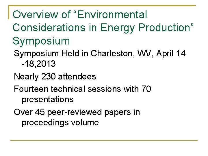 Overview of “Environmental Considerations in Energy Production” Symposium Held in Charleston, WV, April 14