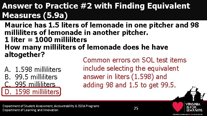 Answer to Practice #2 with Finding Equivalent Measures (5. 9 a) Maurice has 1.