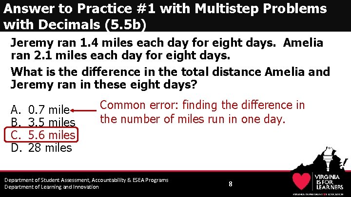 Answer to Practice #1 with Multistep Problems with Decimals (5. 5 b) Jeremy ran