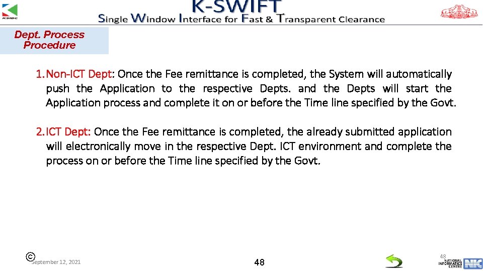 Dept. Process Procedure 1. Non-ICT Dept: Once the Fee remittance is completed, the System