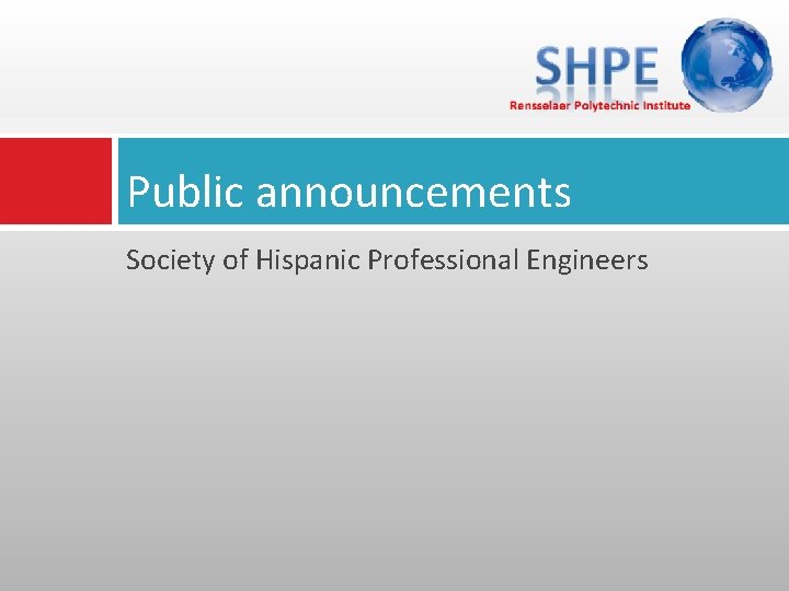 Public announcements Society of Hispanic Professional Engineers 