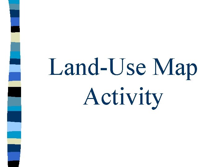 Land-Use Map Activity 