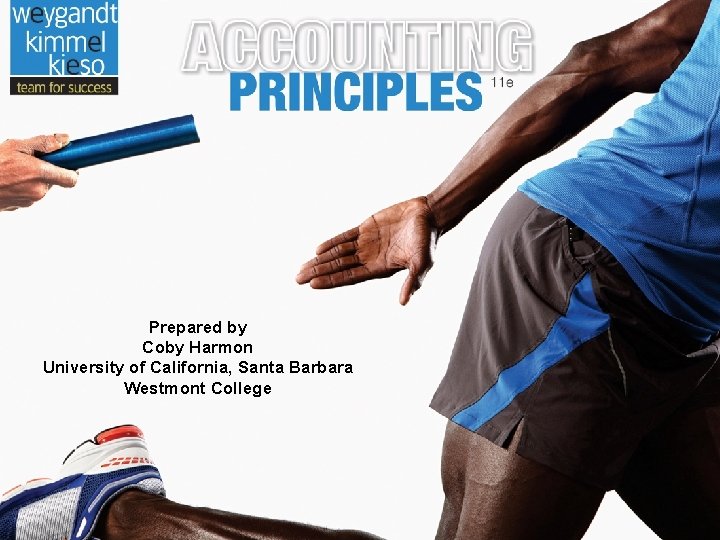 Prepared by Coby Harmon University of California, Santa Barbara Westmont College 10 -78 