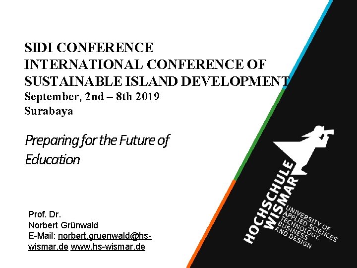 SIDI CONFERENCE INTERNATIONAL CONFERENCE OF SUSTAINABLE ISLAND DEVELOPMENT September, 2 nd – 8 th