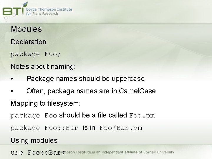 Modules Declaration package Foo; Notes about naming: • Package names should be uppercase • Modules Declaration package Foo; Notes about naming: • Package names should be uppercase •