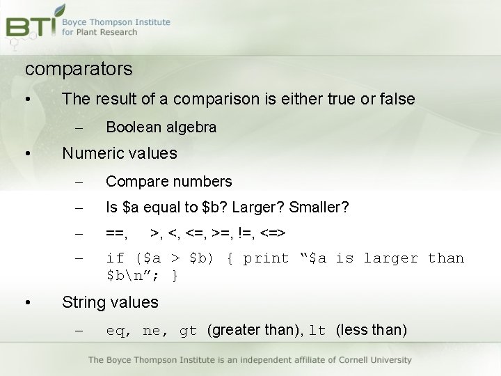 comparators • The result of a comparison is either true or false – • comparators • The result of a comparison is either true or false – •