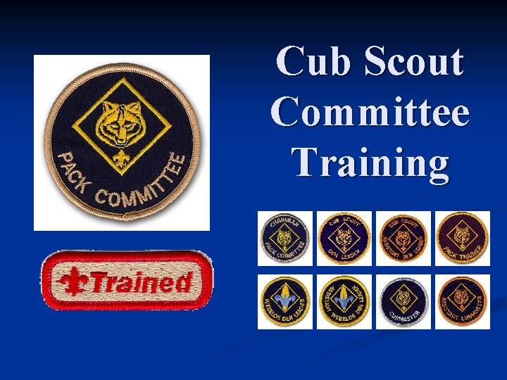 Cub Scout Committee Training 