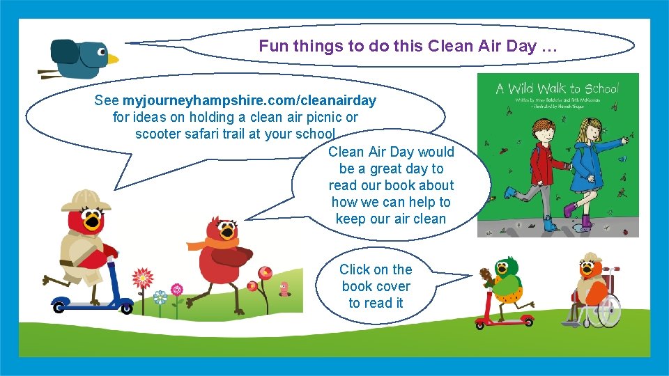 Fun things to do this Clean Air Day … See myjourneyhampshire. com/cleanairday for ideas