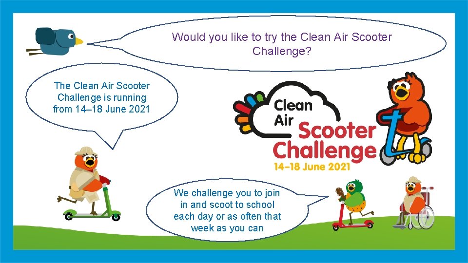 Would you like to try the Clean Air Scooter Challenge? The Clean Air Scooter